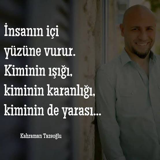 İnsanın içi yüzüne vurur mu?
