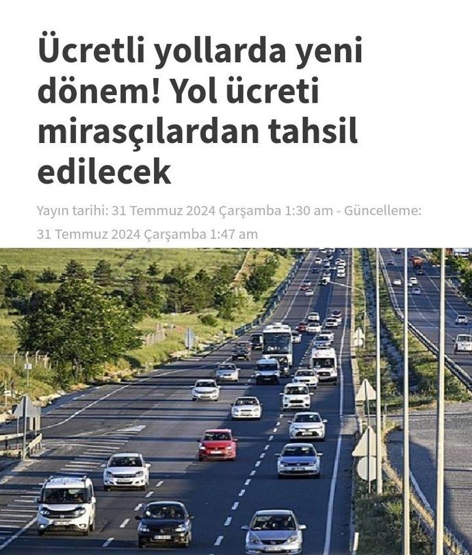 Ücretli yollarda geçiş ücreti mirasçılardan tahsil edilecekmiş duydunuz mu?