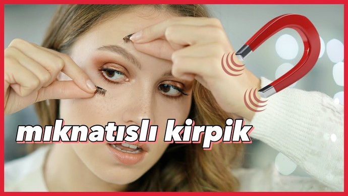 Mıknatıslı kirpiği denediniz mi hiç?