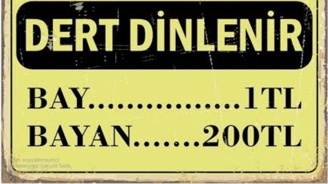 Dert dinlenir, derdiniz var mı?