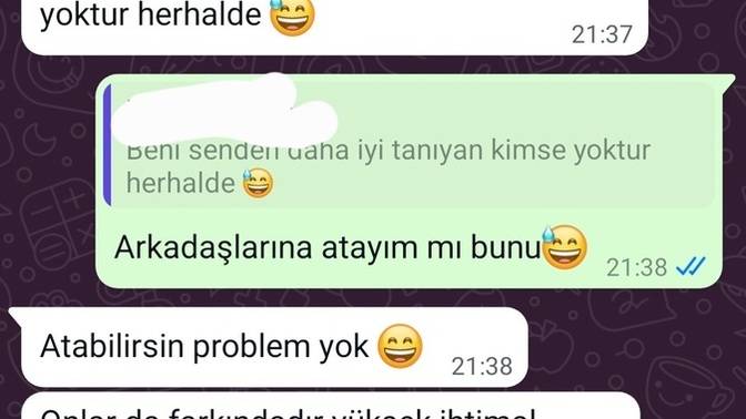 Beni senden iyi tanıyan kimse yok derkennn?