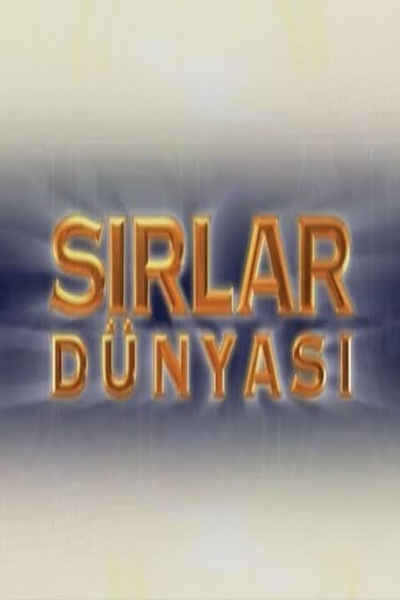 Hiç sırlar dünyası izlediniz mi?