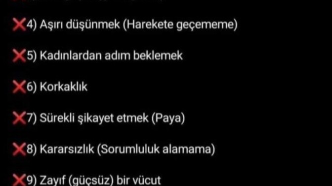 Peki kadınlarda olmamasi gereken özellikler neler ve erkeklerde olmamasi gereken listeye neler eklenebilir?