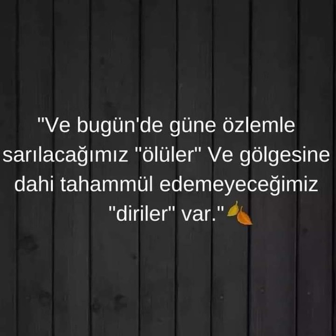 Hüzünden uzak bir sabaha uyanmak dileğiyle iyi geceler?