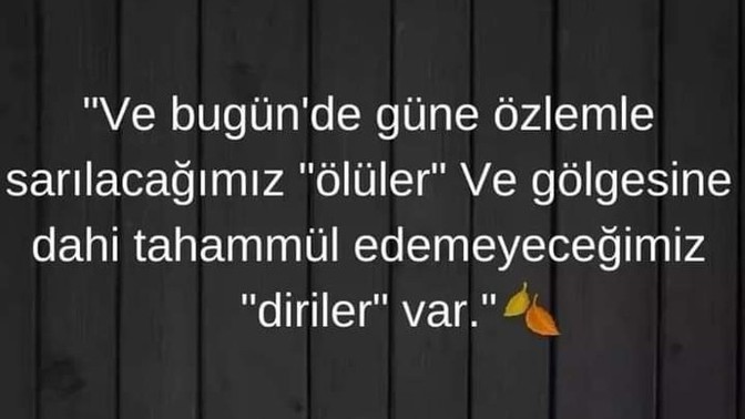 Hüzünden uzak bir sabaha uyanmak dileğiyle iyi geceler?