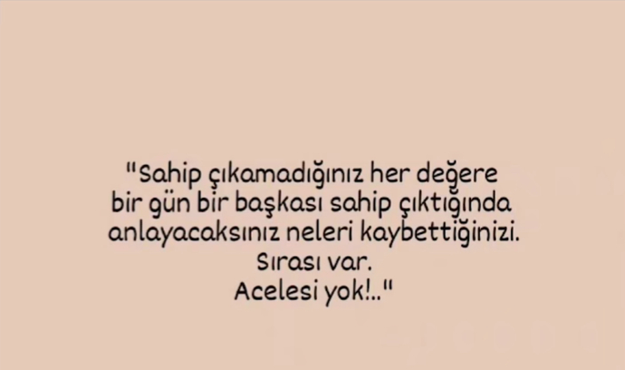 Kaybedince kıymetini daha iyi anladığınız bir şey ya da biri var mı?
