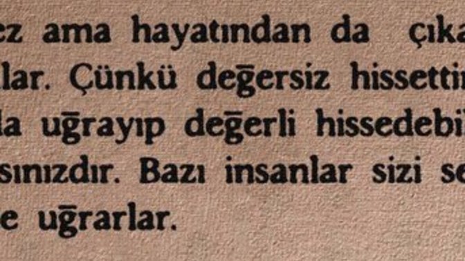 Sevmek bu kadar kolay iken neden zora sokarız sevgi denilen o güzel duyguyu?