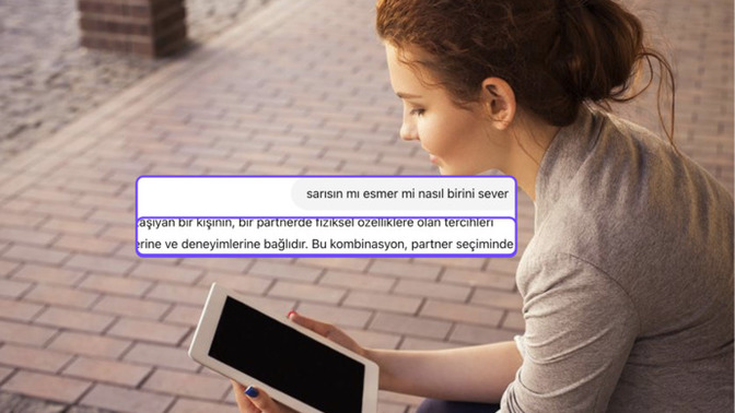 ChatGPT'ye "Sarışın mı esmer mi sever?" diye sormak aşkın en çaresiz hali mi?