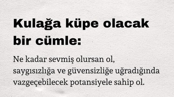 Birine değer verdiğiniz de ne olursa geri adım atarsınız?