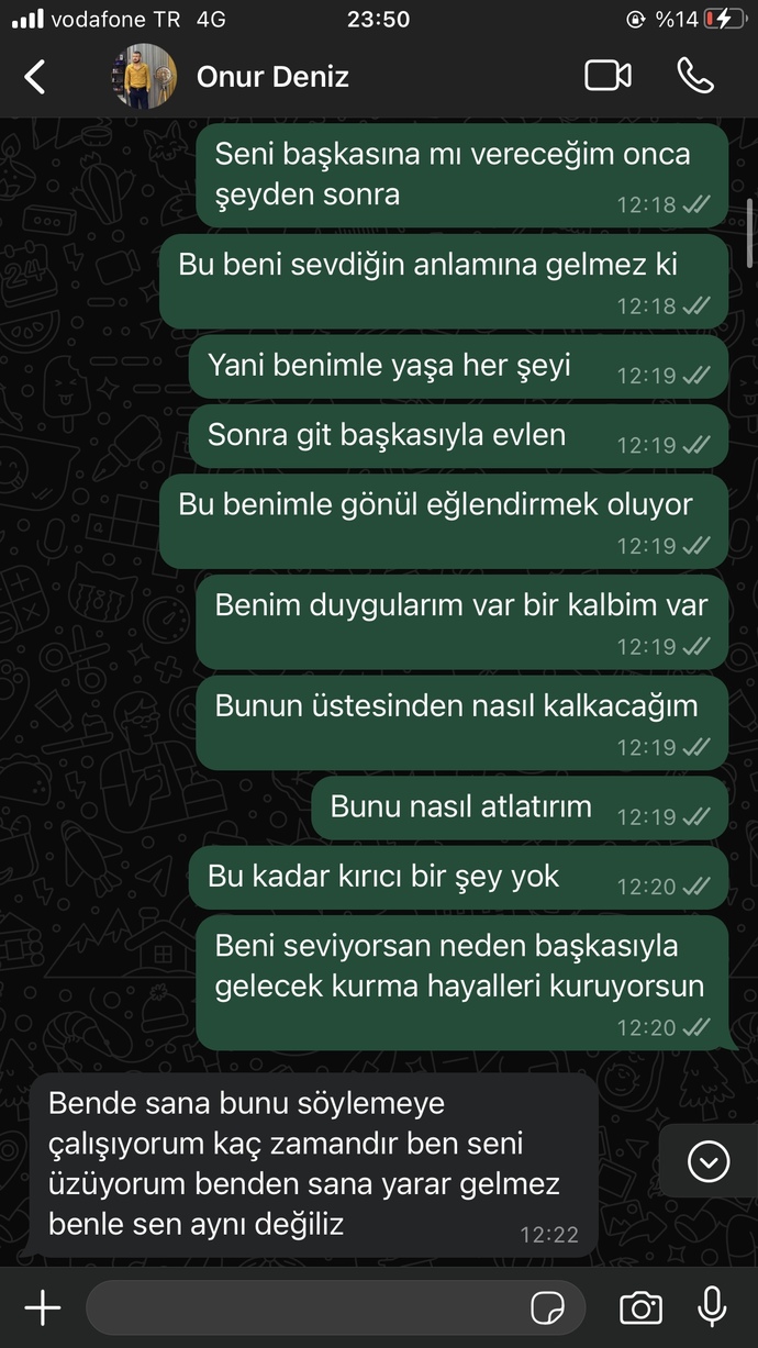Benimle her şeyi yaşadıktan sonra arkadaşımsın dedi?