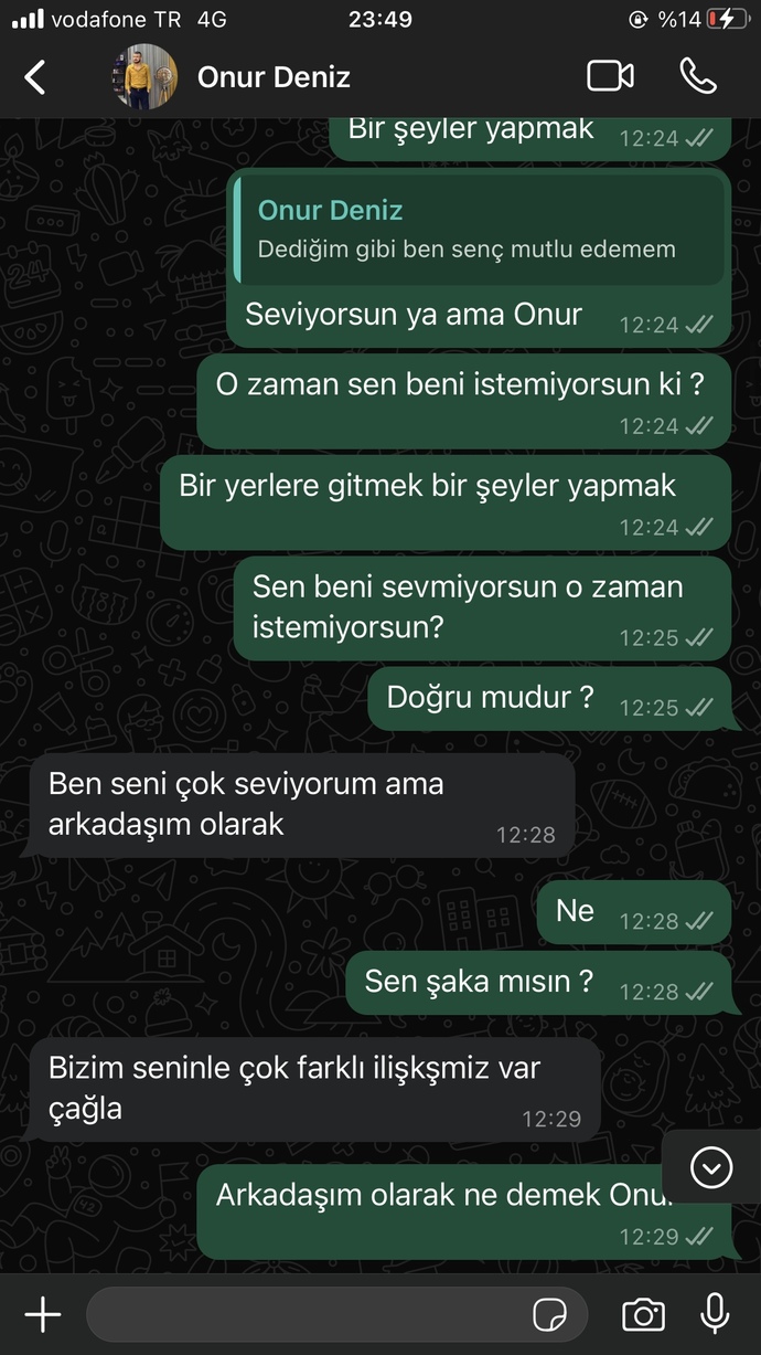 Benimle her şeyi yaşadıktan sonra arkadaşımsın dedi?