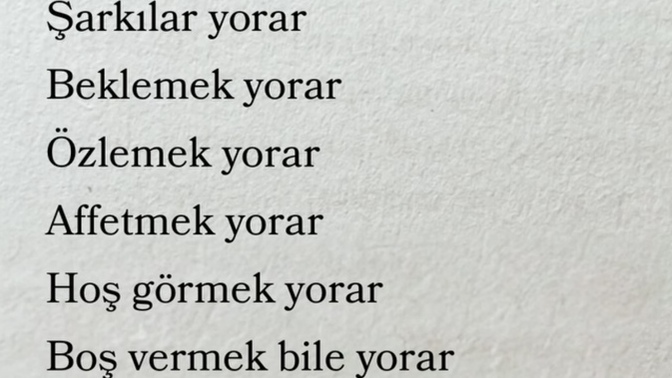 Sizi bu hayatta en çok ne yordu?