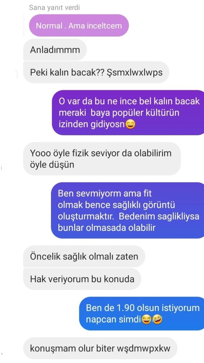 Kalın bacak ince bel olsun dedi ben 1.90 istiyorum dediğim de ise konuşmam dedi. Bu yaptığı normal mi? Haklı mi?
