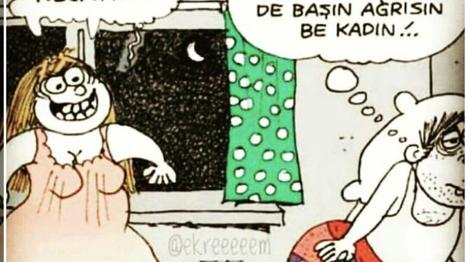 Libidosu (yorucu ölçüde) yüksek kadın, sürekli başım ağrıyor diyen kadın kadar itici mi?