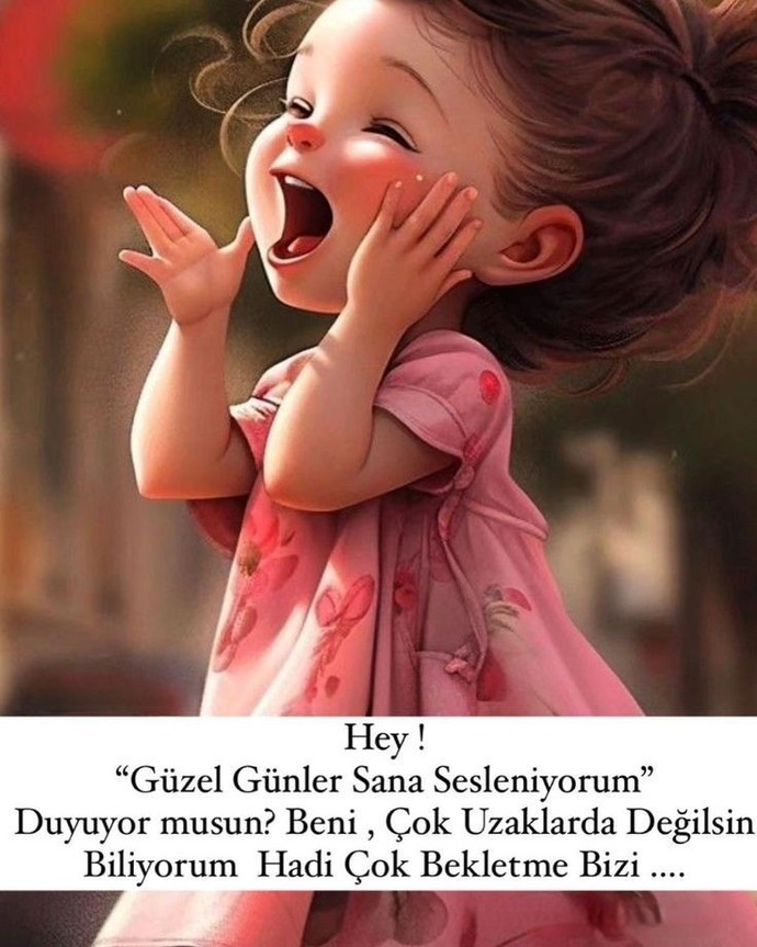 Güzel günlere yaklaştınız mı ?