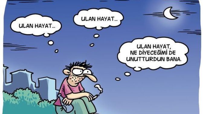 Hayat sizi yordumu?