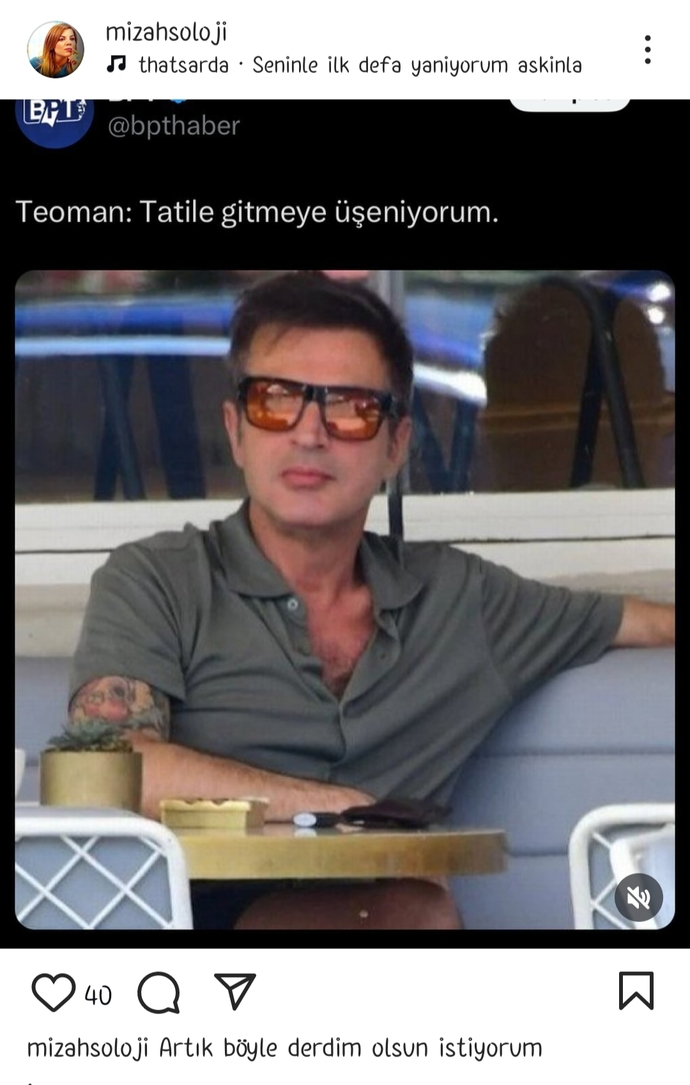 Teoman tatile gitmeye üşeniyormuş, bu bir zengin derdidir. Sizin en zengin derdiniz ne?