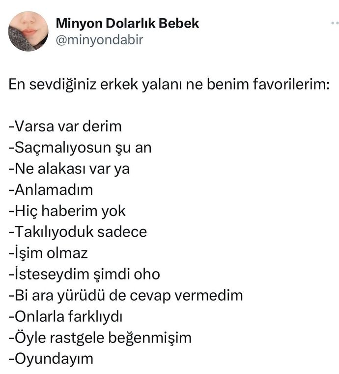 En sevdiğiniz erkek yalanı ne?