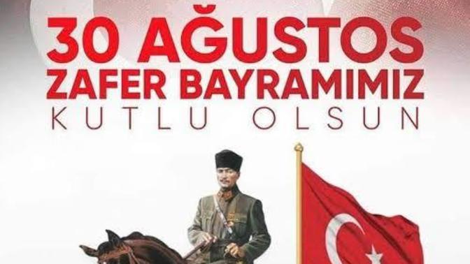 30 Ağustos Zafer Bayramı Kutlu Olsun?