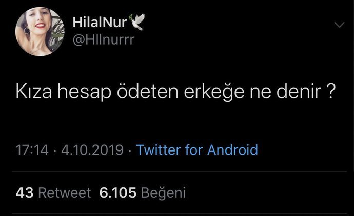 Kadına hesap ödeten erkeğe ne denir?