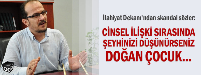 Seks yaparken şehyinizi düşünürseniz, çocuğunuz ahlaklı mı olurmuş?
