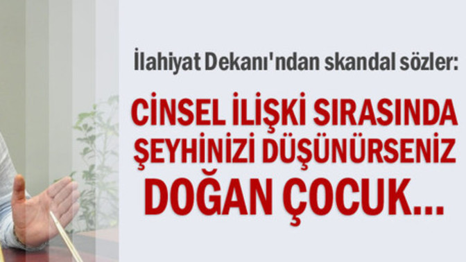 Seks yaparken şehyinizi düşünürseniz, çocuğunuz ahlaklı mı olurmuş?