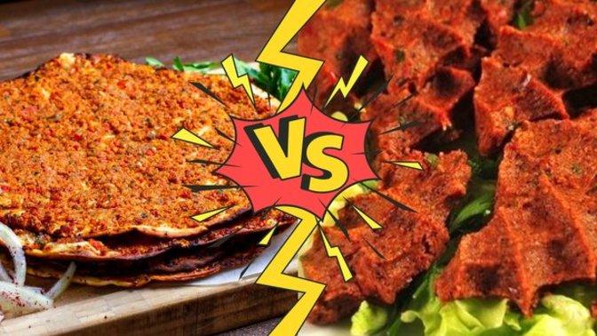 Lahmacun mu Çiğ Köfte mi? Hangisini daha çok seviyorsunuz?