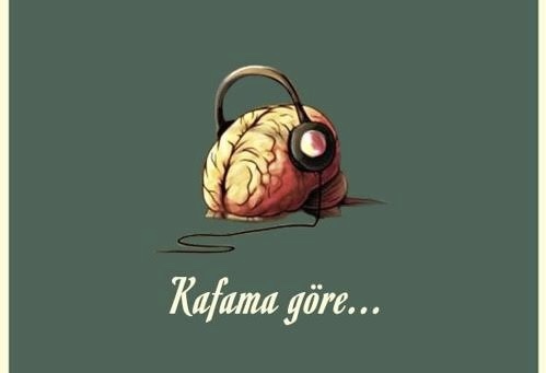 Bugün ‘kafama göre’ dediğiniz şey neydi?