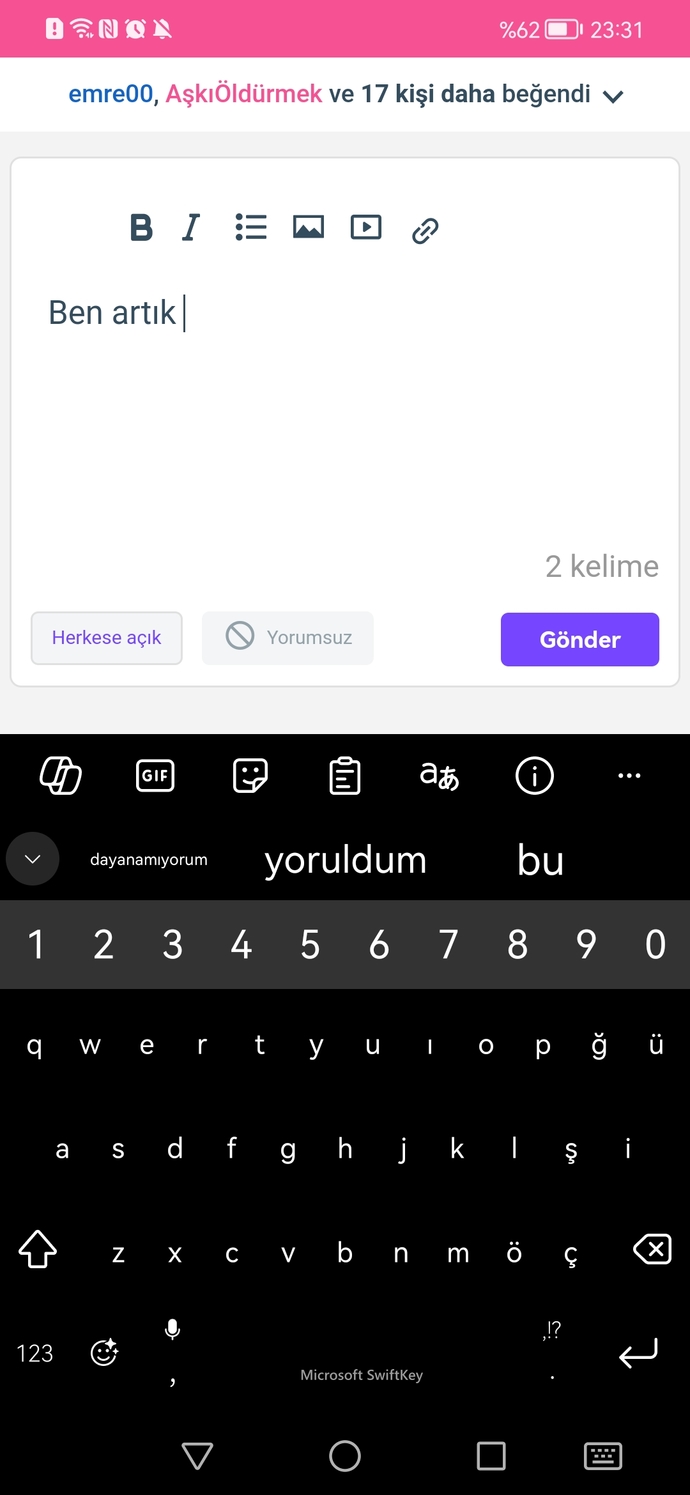 Klavyenizde "ben artık" yazdıktan sonra devamında ne çıkıyor?