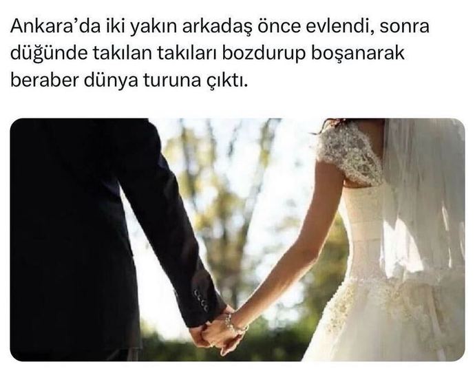 İki yakın arkadaş önce evlendi, sonra düğünde takılan takıları bozdurup boşanarak beraber dünya turuna çıktı. Siz böyle yapar mısınız?