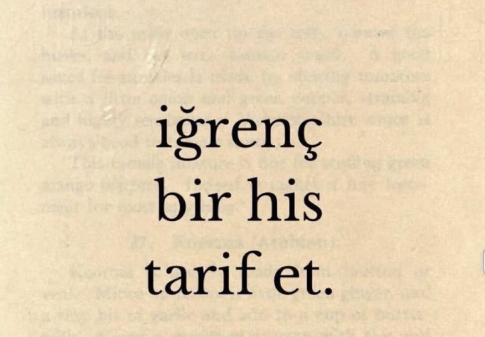 Yaşadığınız iğrenç bir hissi söyler misiniz?