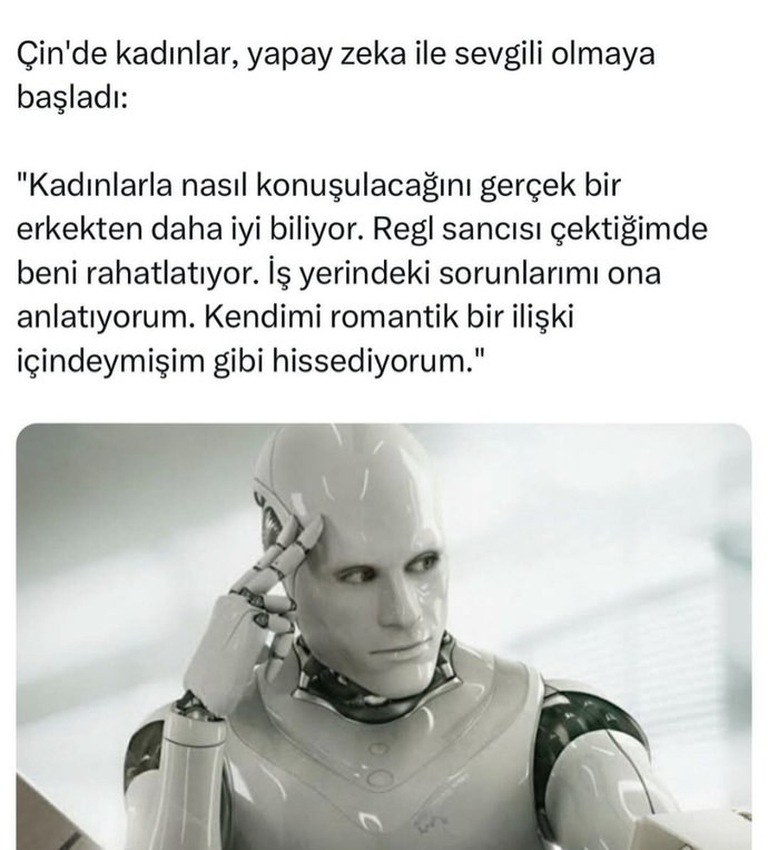 Yapay zeka ile sevgili olmak Çinden Türkiye’ye bulaşır mı acaba hemcinslerim?