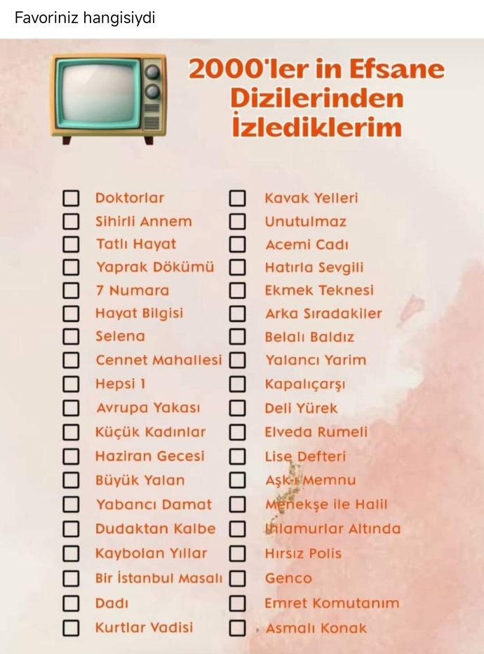 Görselde ki dizilerden favorileriniz hangi dizilerdi?