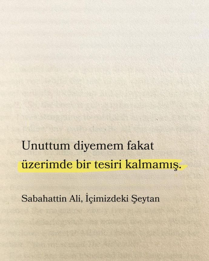 Unuttum diyemem fakat üzerimde bir tesiri kalmamış. Dediğiniz neler var?