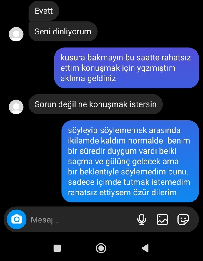 Arkadaşlar birine açıldım sizce daha yazmasam mı?