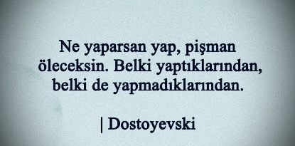 İnsan mutlaka pişman olur mu?