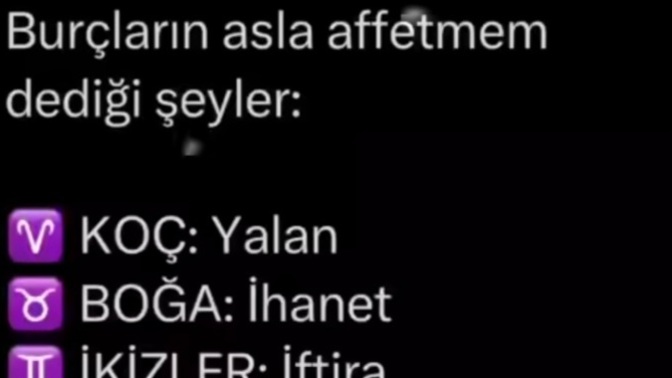 Burçların asla affetmem dediği şeyler nelermiş?