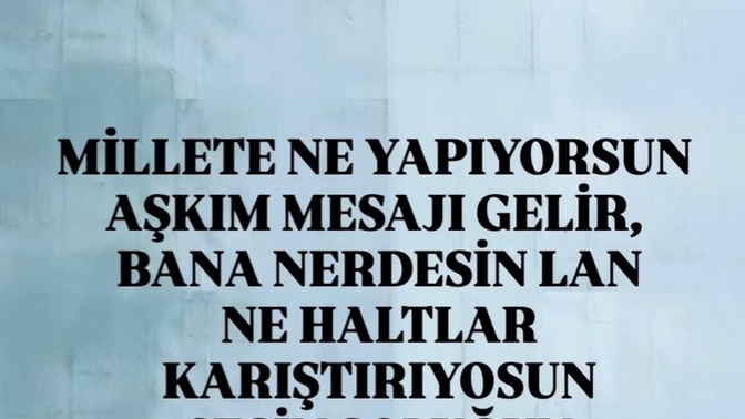 En son aldığın mesaj neydi?