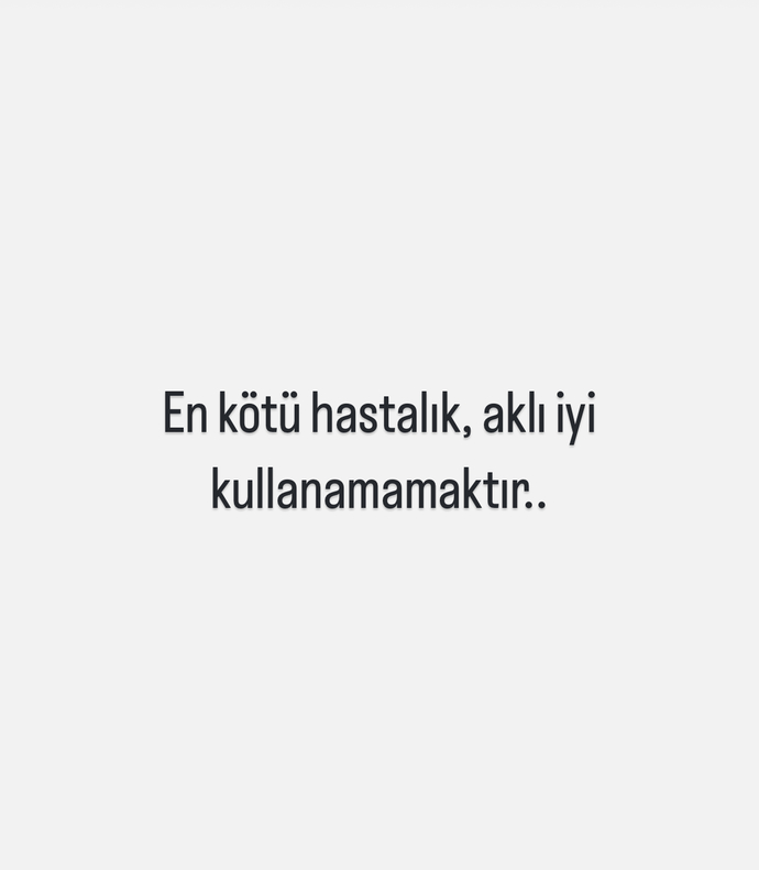Sizce insanın başına gelebilecek olan en kötü hastalık nedir?