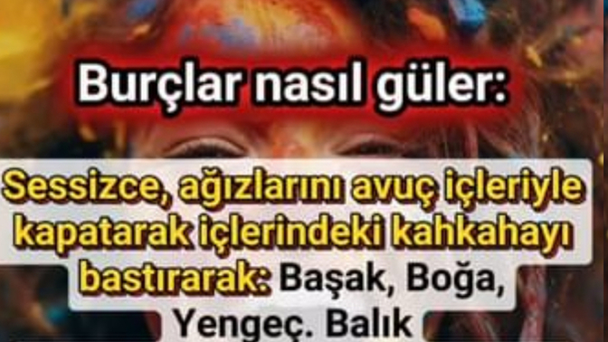 Burcuna göre nasıl gülüyorsun 😂?
