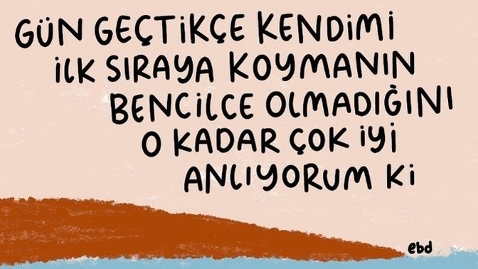 Hayatınızda kendinizi kaçıncı sıraya koyuyorsunuz?