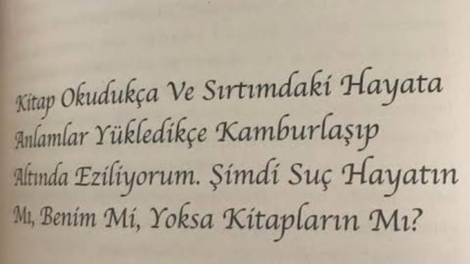 Hayatında seni en çok etkileyen kitap hangisiydi?