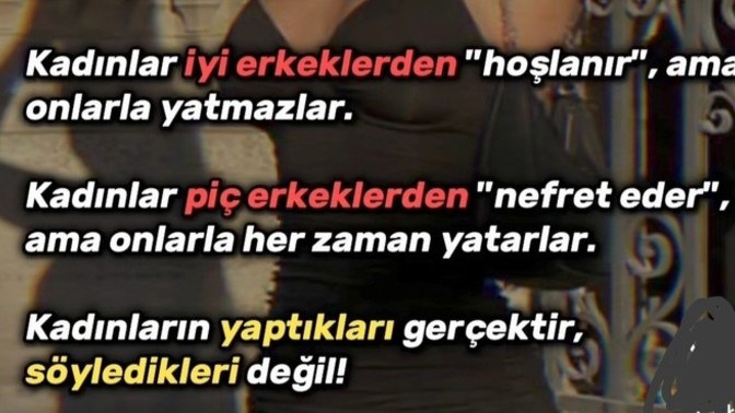 Kadınlar hakkında bu söylenenler doğru mu sizce?