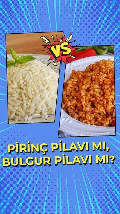Pirinç pilavı mı, bulgur pilavı mı?