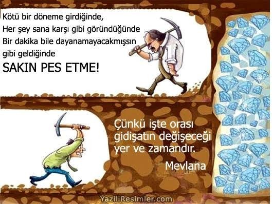 Yaşamaktan yorulduğun anlar oldu mu, o anlardan sonra devam etmeni sağlayan şey neydi?