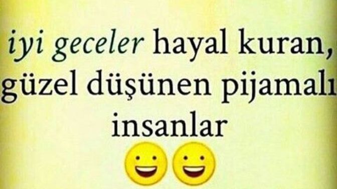 Size iyi geceler dendi mi?