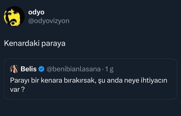Parayı bir kenara bırakırsak şu anda neye ihtiyacınız var?