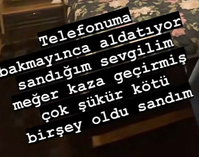 Sevgilinizden haber alamayınca telaşlanır mısınız, aklınıza ilk ne gelir?