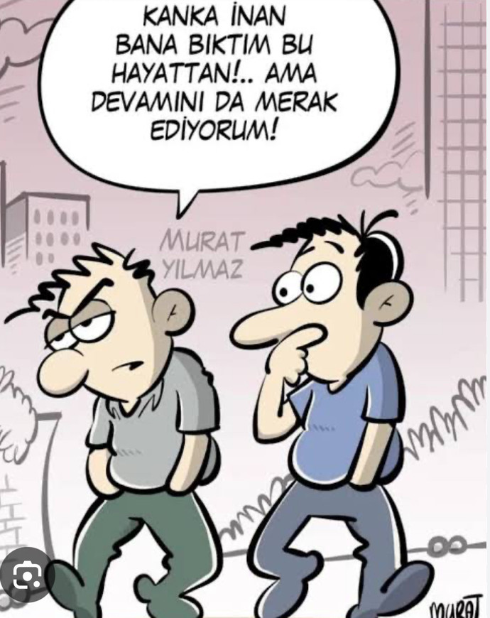 Bıktım dediğiniz neler var?