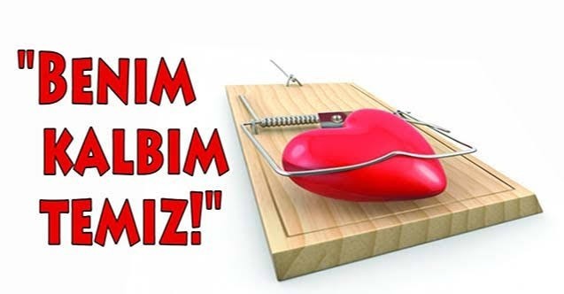 Temiz kalpli bir insan olduğunuzu düşünüyor musunuz?